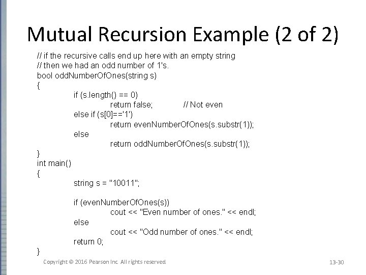 Mutual Recursion Example (2 of 2) // if the recursive calls end up here