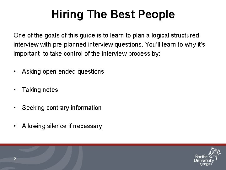 Hiring The Best People One of the goals of this guide is to learn