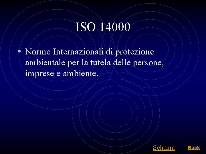 ISO 14000 • Norme Internazionali di protezione ambientale per la tutela delle persone, imprese