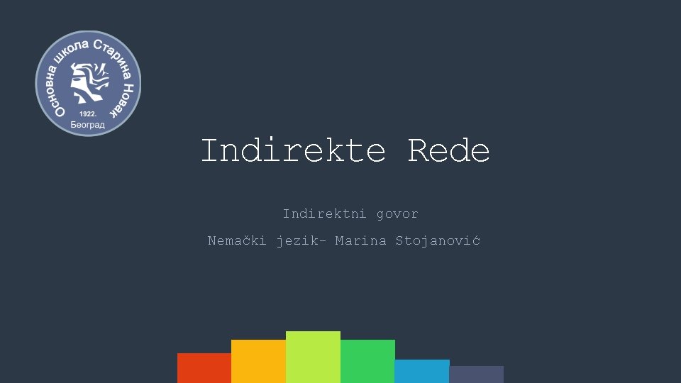 Indirekte Rede Indirektni govor Nemački jezik- Marina Stojanović 