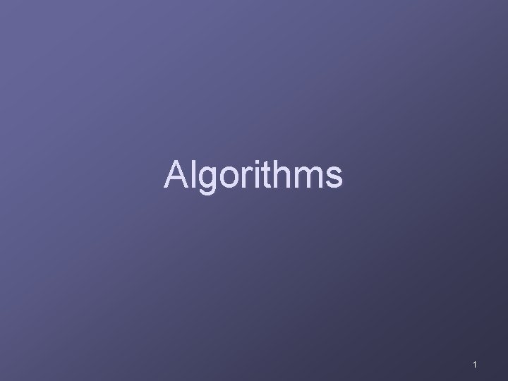 Algorithms 1 