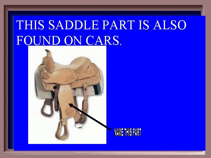 THIS SADDLE PART IS ALSO FOUND ON CARS. 3 -300 THIS SADDLE PART IS ALSO FOUND ON CARS. 3 -300