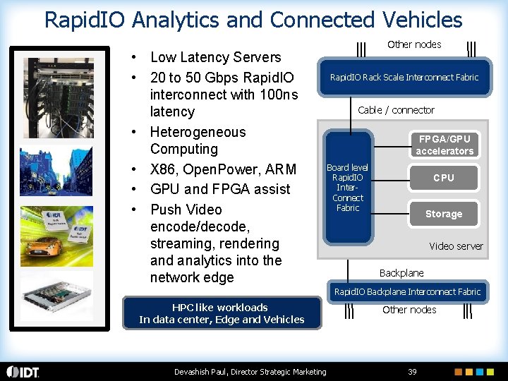 Rapid. IO Analytics and Connected Vehicles • Low Latency Servers • 20 to 50