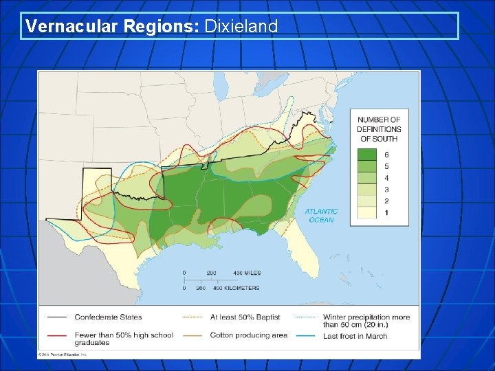 Vernacular Regions: Dixieland 