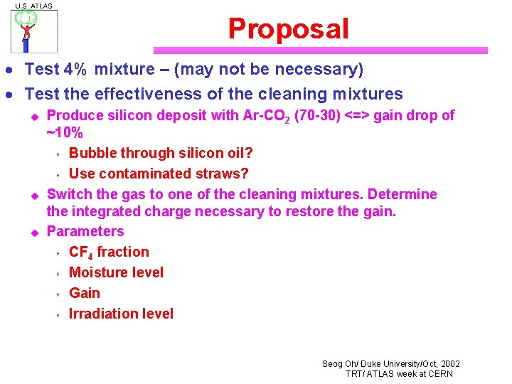 Proposal · Test 4% mixture – (may not be necessary) · Test the effectiveness