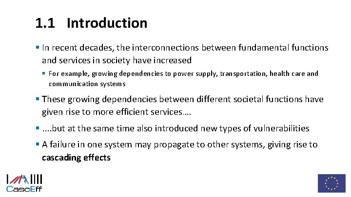 1. 1 Introduction § In recent decades, the interconnections between fundamental functions and services