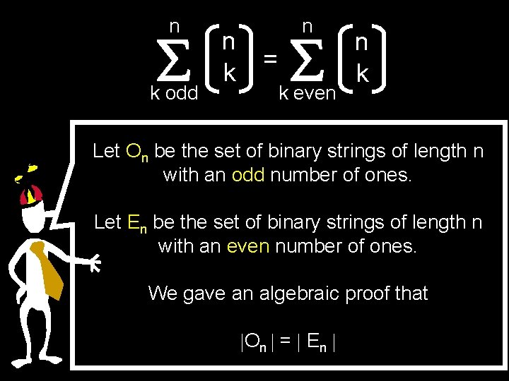 n k odd n k n = k even n k Let On be