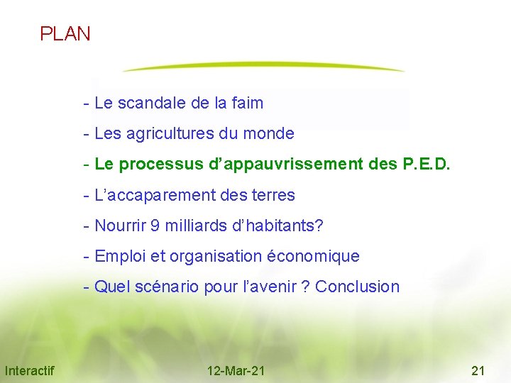 PLAN - Le scandale de la faim - Les agricultures du monde - Le