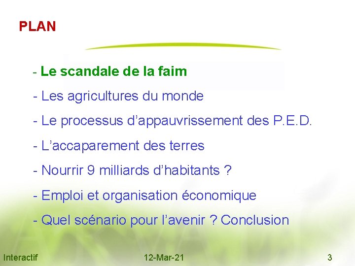 PLAN - Le scandale de la faim - Les agricultures du monde - Le