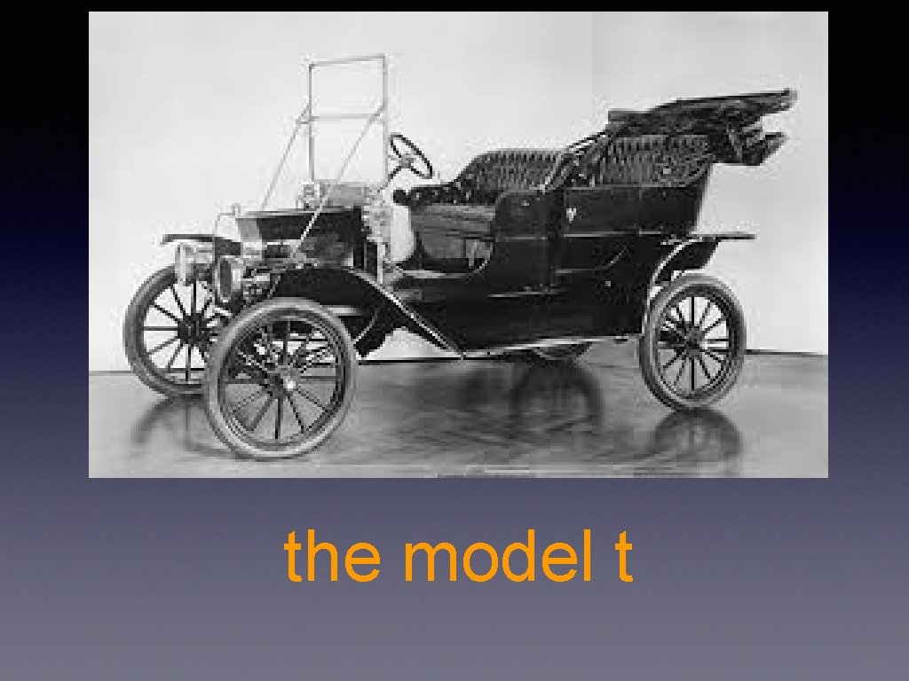 the model t 