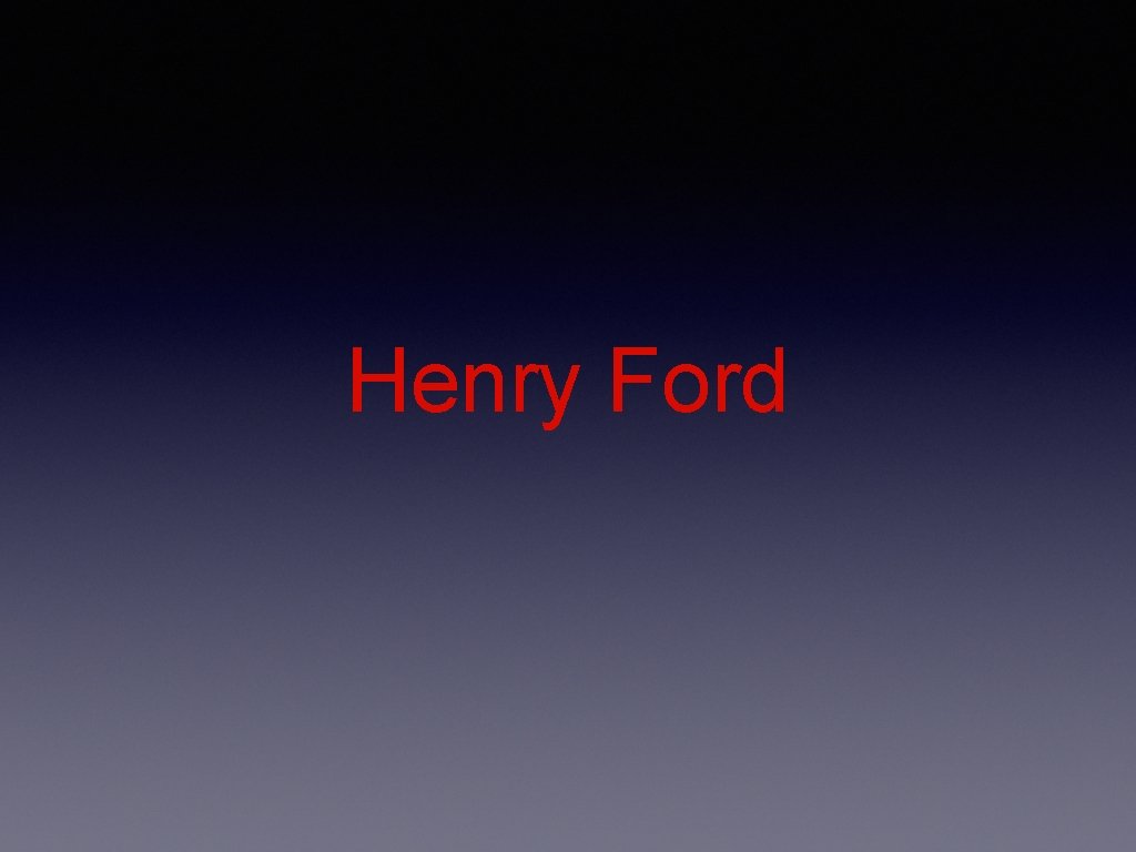 Henry Ford 