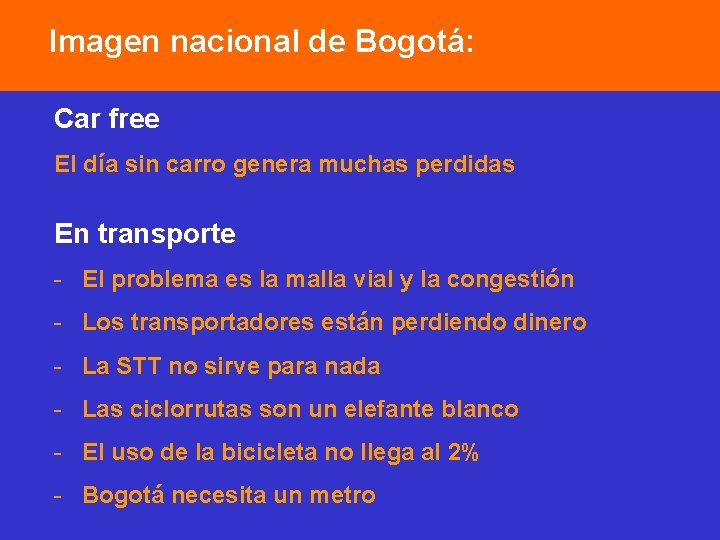 Imagen nacional de Bogotá: Car free El día sin carro genera muchas perdidas En