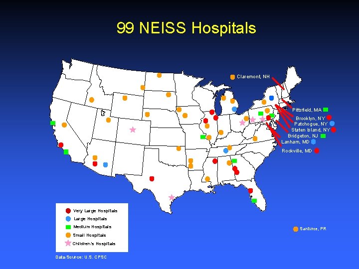 99 NEISS Hospitals Claremont, NH Pittsfield, MA Brooklyn, NY Patchogue, NY Staten Island, NY