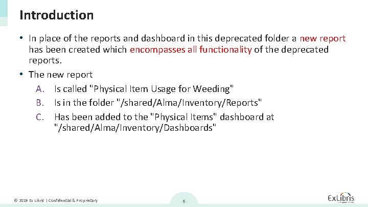 Introduction • In place of the reports and dashboard in this deprecated folder a