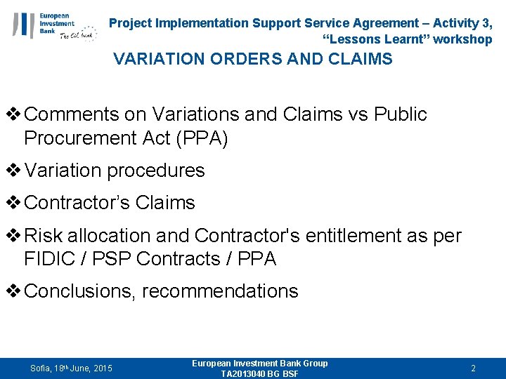 Project Implementation Support Service Agreement – Activity 3, “Lessons Learnt” workshop VARIATION ORDERS AND