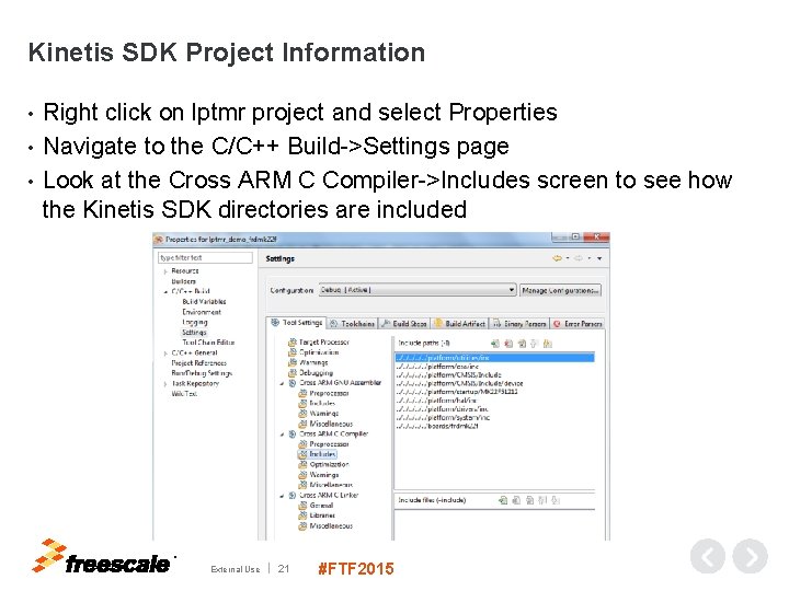 Kinetis SDK Project Information Right click on lptmr project and select Properties • Navigate