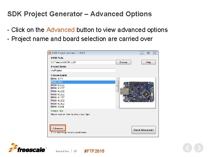 SDK Project Generator – Advanced Options Click on the Advanced button to view advanced