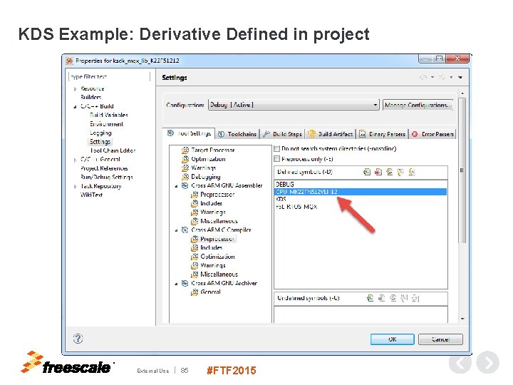 KDS Example: Derivative Defined in project TM External Use 85 #FTF 2015 