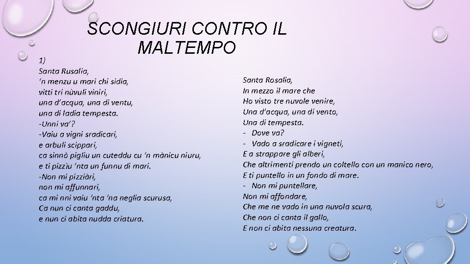 SCONGIURI CONTRO IL MALTEMPO 1) Santa Rusalia, ‘n menzu u mari chi sidia, vitti