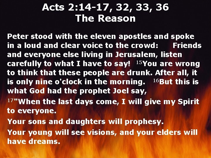 Acts 2: 14 -17, 32, 33, 36 The Reason Peter stood with the eleven