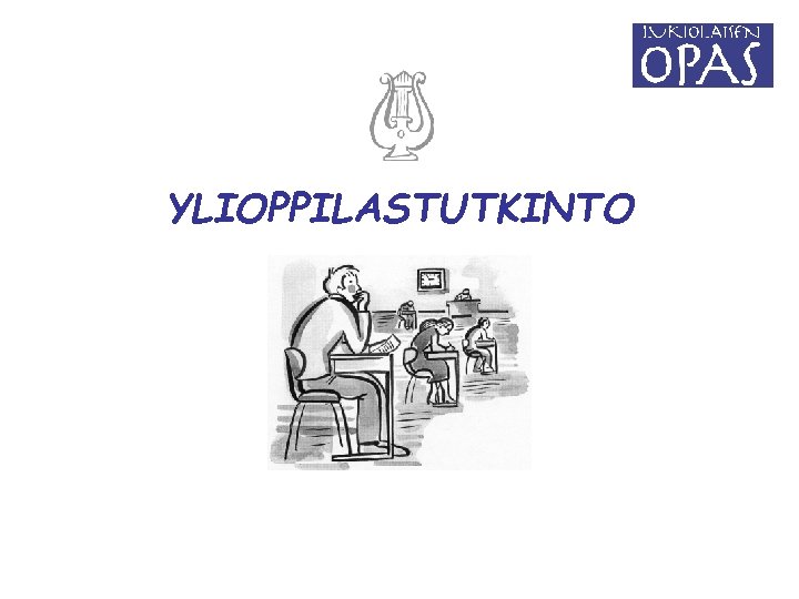 YLIOPPILASTUTKINTO 