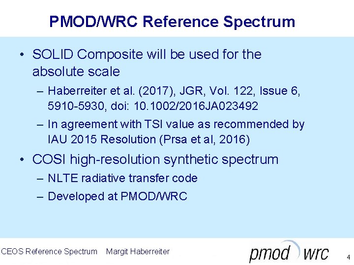 PMOD/WRC Reference Spectrum • SOLID Composite will be used for the absolute scale –