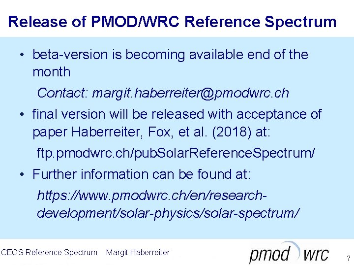 Release of PMOD/WRC Reference Spectrum • beta-version is becoming available end of the month