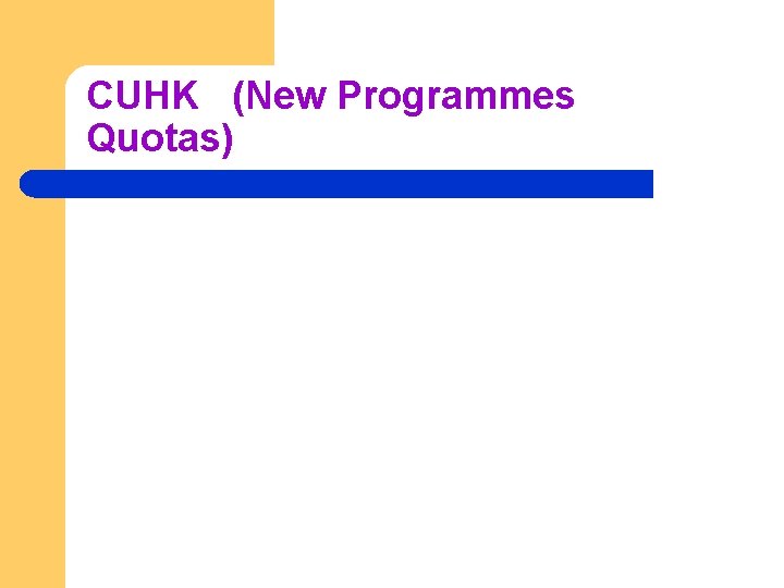 CUHK (New Programmes Quotas) 