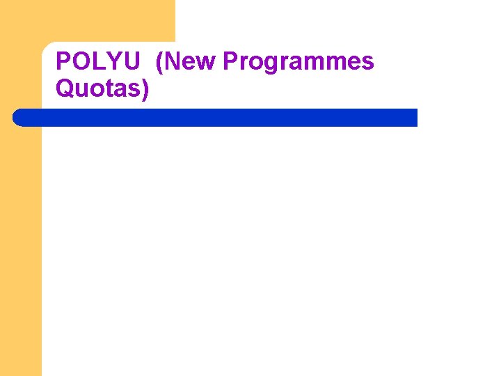 POLYU (New Programmes Quotas) 