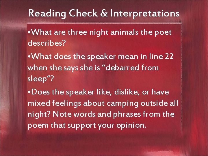 Reading Check & Interpretations • What are three night animals the poet describes? •