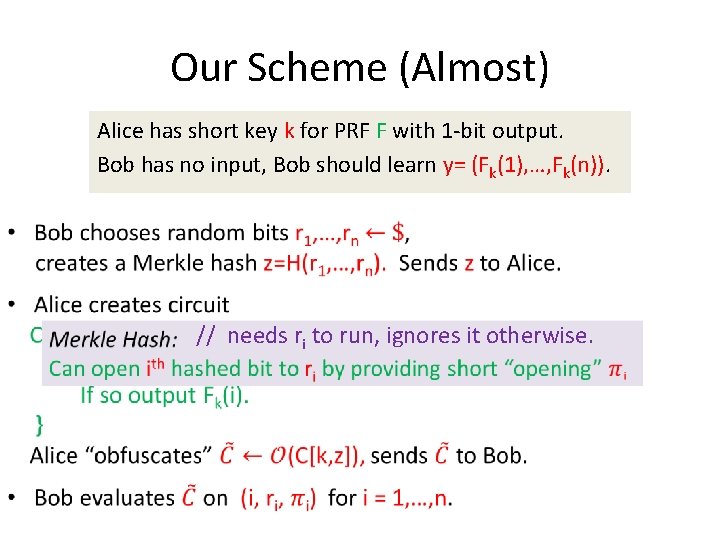 Our Scheme (Almost) • Alice has short key k for PRF F with 1 Our Scheme (Almost) • Alice has short key k for PRF F with 1