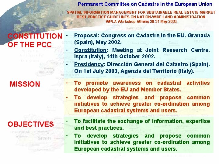 Permanent Committee on Cadastre in the European Union SPATIAL INFORMATION MANAGEMENT FOR SUSTAINABLE REAL