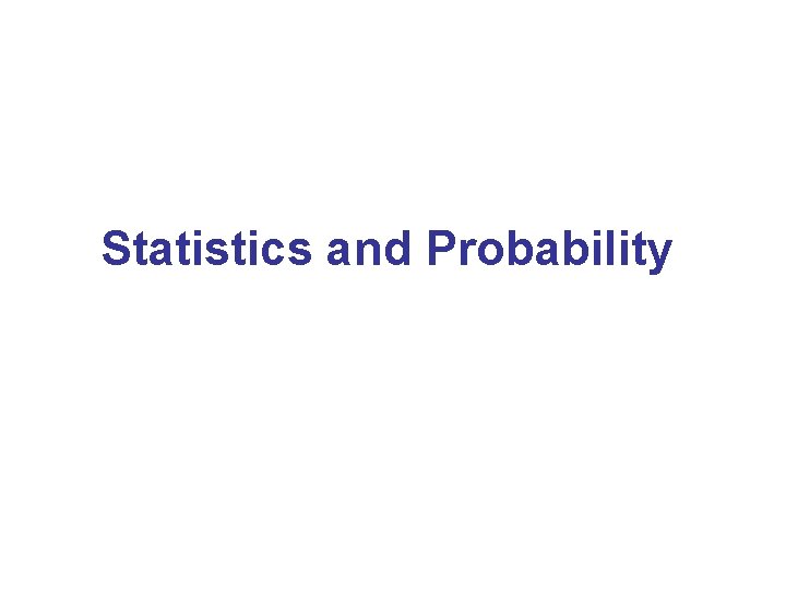 Statistics and Probability 