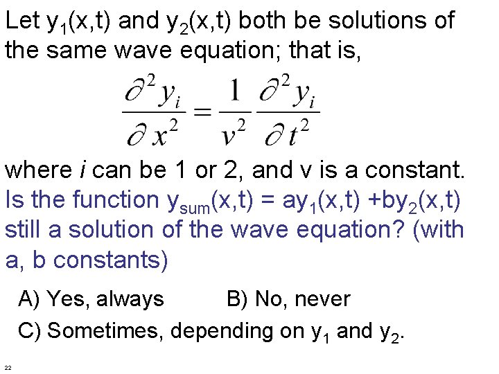 Let y 1(x, t) and y 2(x, t) both be solutions of the same