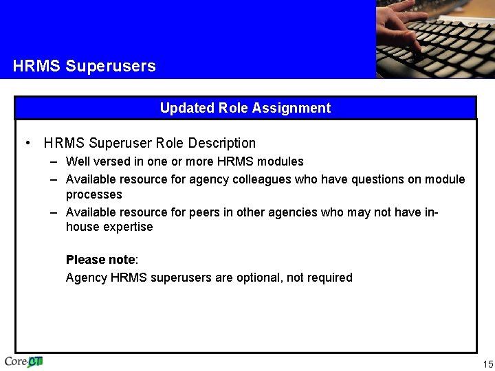 HRMS Superusers Updated Role Assignment • HRMS Superuser Role Description – Well versed in