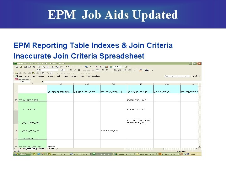 EPM Job Aids Updated EPM Reporting Table Indexes & Join Criteria Inaccurate Join Criteria