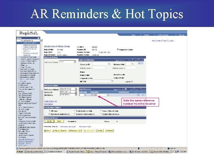 AR Reminders & Hot Topics Note the same reference number from the voucher 