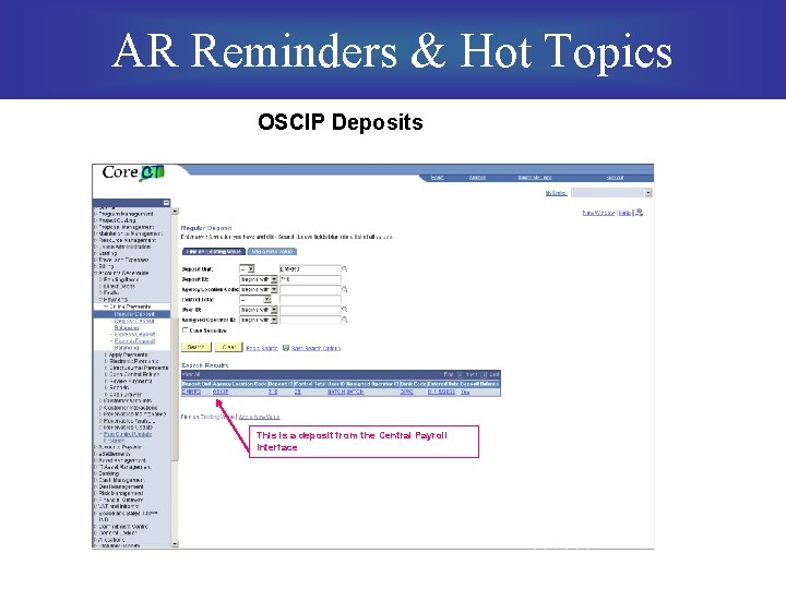 AR Reminders & Hot Topics OSCIP Deposits This is a deposit from the Central