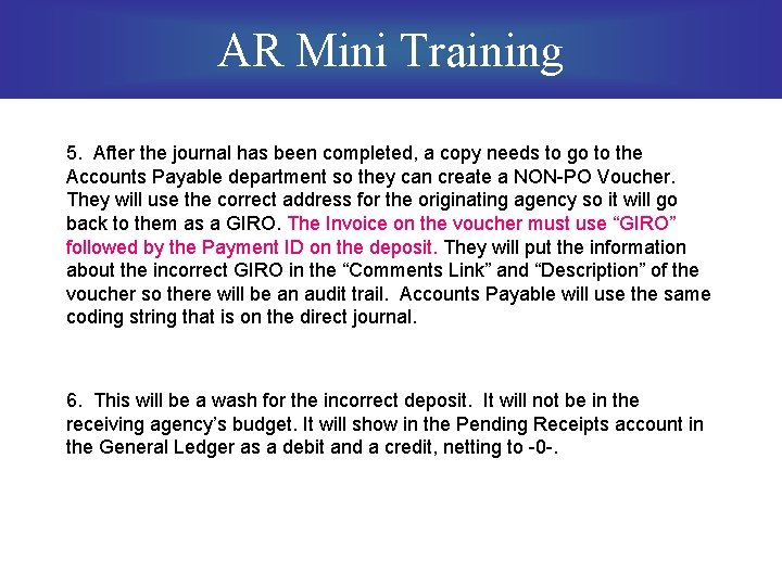AR Mini Training 5. After the journal has been completed, a copy needs to