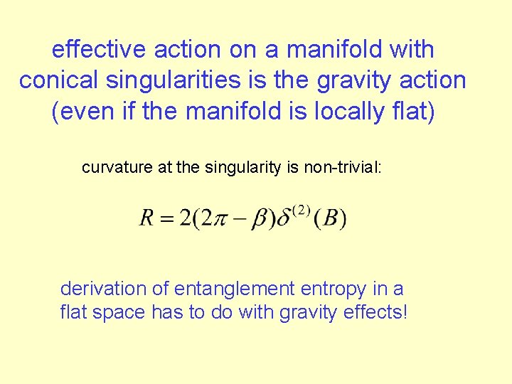 effective action on a manifold with conical singularities is the gravity action (even if