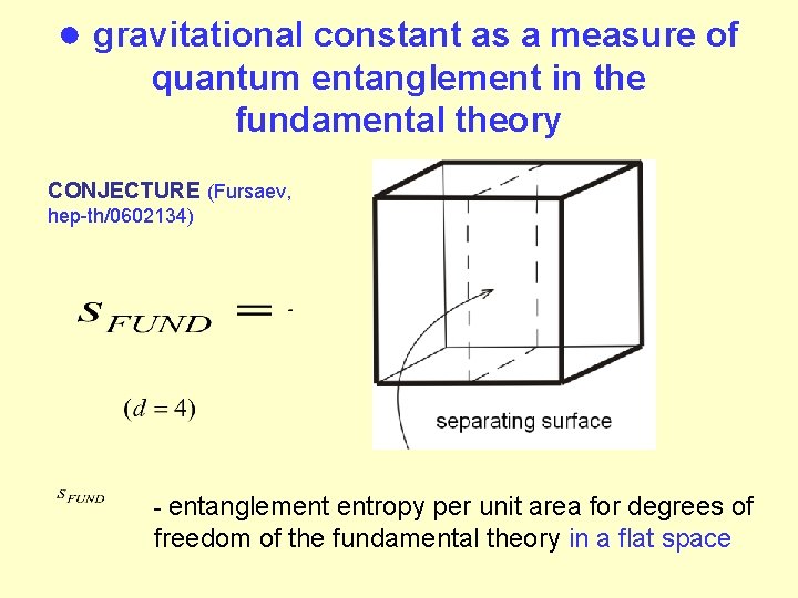 ● gravitational constant as a measure of quantum entanglement in the fundamental theory CONJECTURE