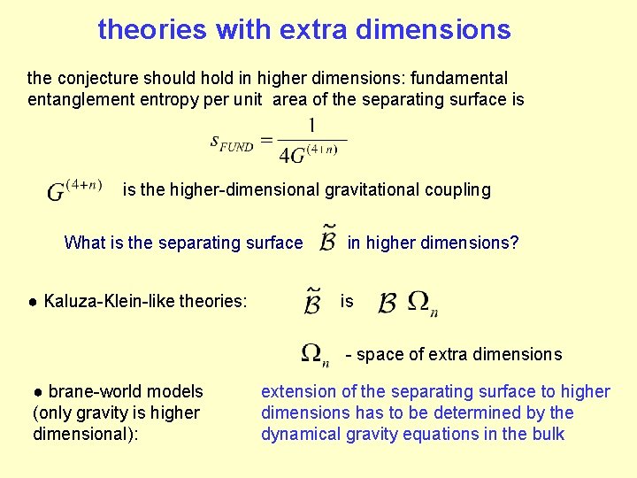 theories with extra dimensions the conjecture should hold in higher dimensions: fundamental entanglement entropy