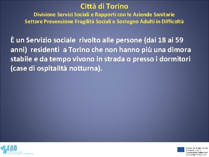 Città di Torino Divisione Servizi Sociali e Rapporti con le Aziende Sanitarie Settore Prevenzione