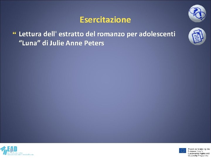 Esercitazione Lettura dell' estratto del romanzo per adolescenti “Luna” di Julie Anne Peters 