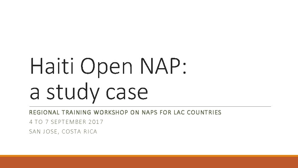 Haiti Open NAP: a study case REGIONAL T RAINING WO RK SHO P ON