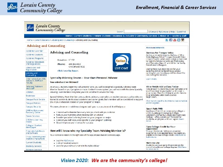 Enrollment, Financial & Career Services Vision 2020: We are the community’s college! 