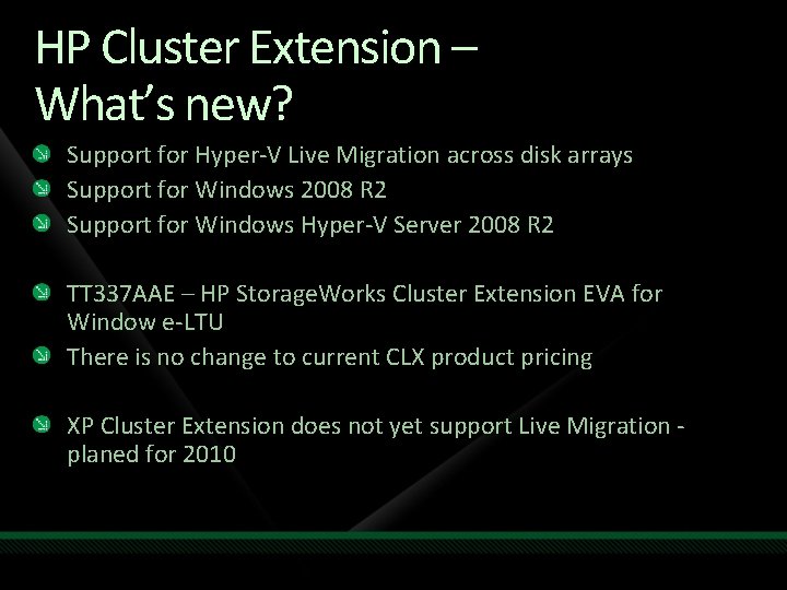 HP Cluster Extension – What’s new? Support for Hyper-V Live Migration across disk arrays