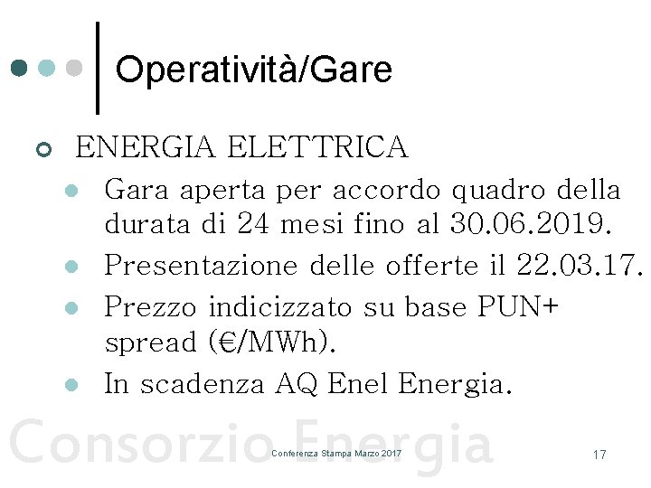 Operatività/Gare ¢ ENERGIA ELETTRICA l l Gara aperta per accordo quadro della durata di