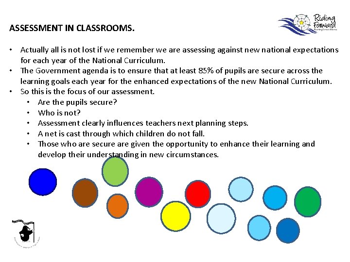 ASSESSMENT IN CLASSROOMS. • Actually all is not lost if we remember we are