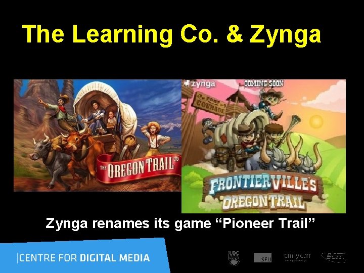 The Learning Co. & Zynga renames its game “Pioneer Trail” 